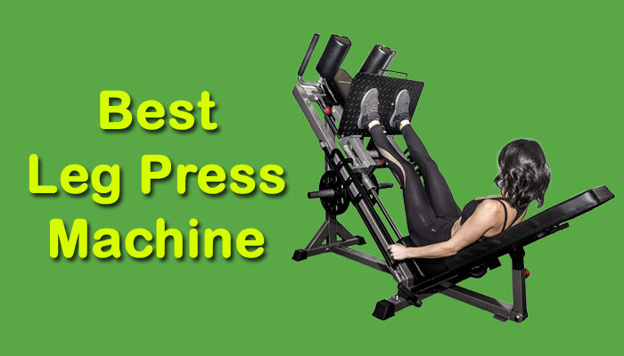 best leg press machine