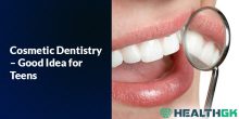 Cosmetic Dentistry – Good Idea for Teens?