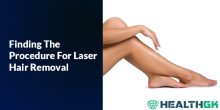 Finding The Procedure For Laser Hair Removal